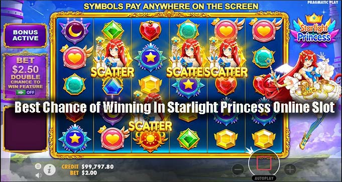 Best Chance of Winning In Starlight Princess Online Slot